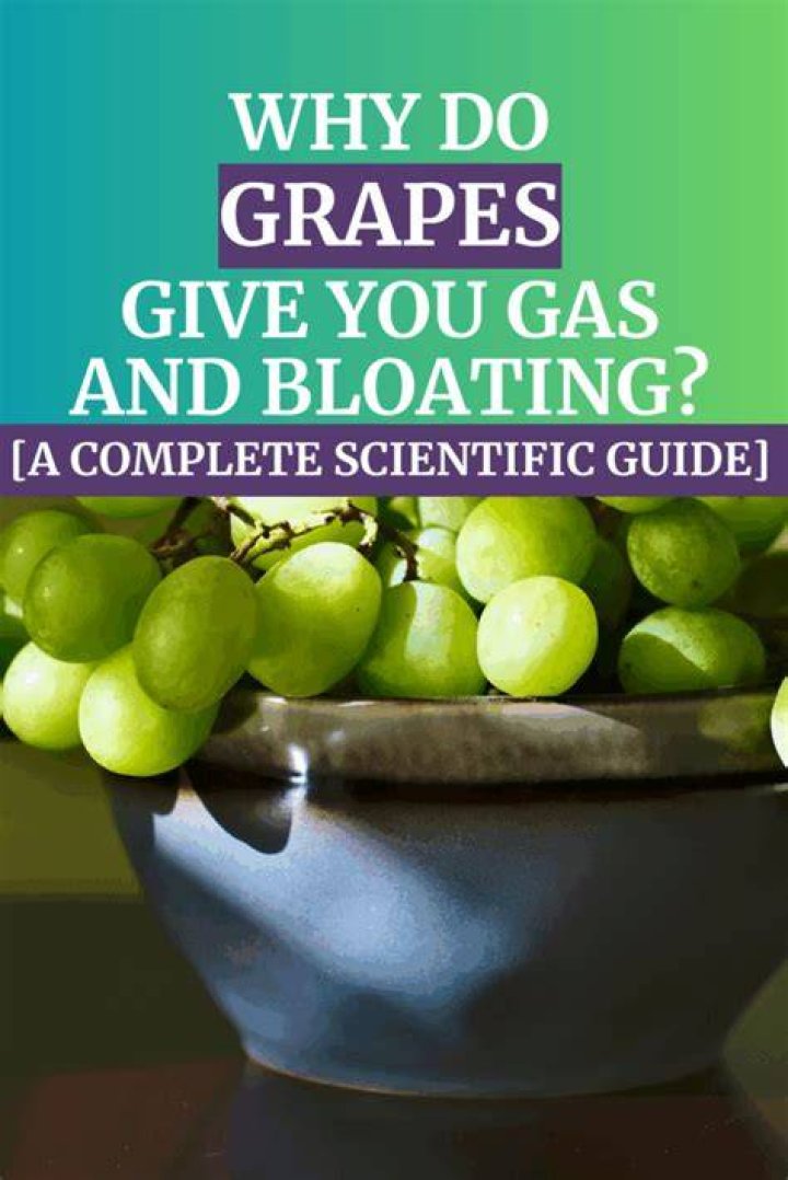 Can grapes give you gas?