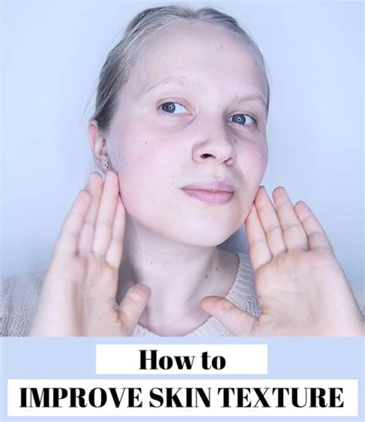 How can I improve my skin texture?