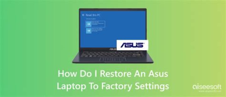 How do I restore factory settings on my Asus laptop?
