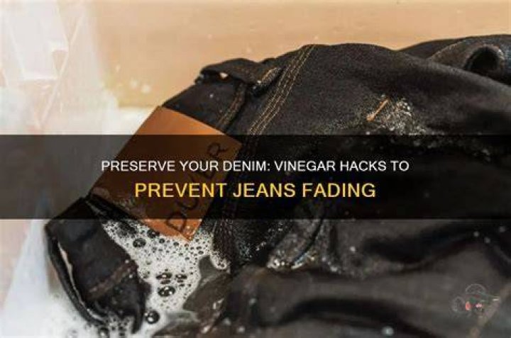 How do you keep jeans from fading in vinegar?