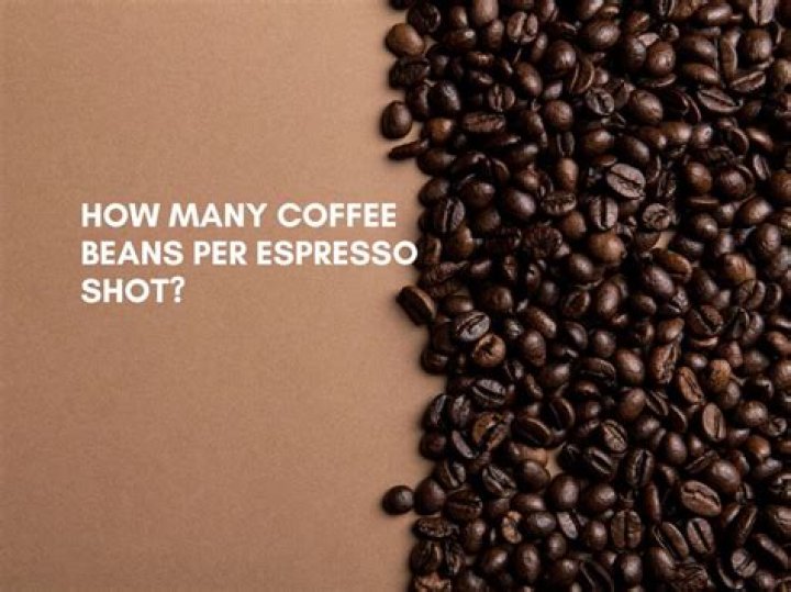 How many coffee beans equals a shot of espresso?