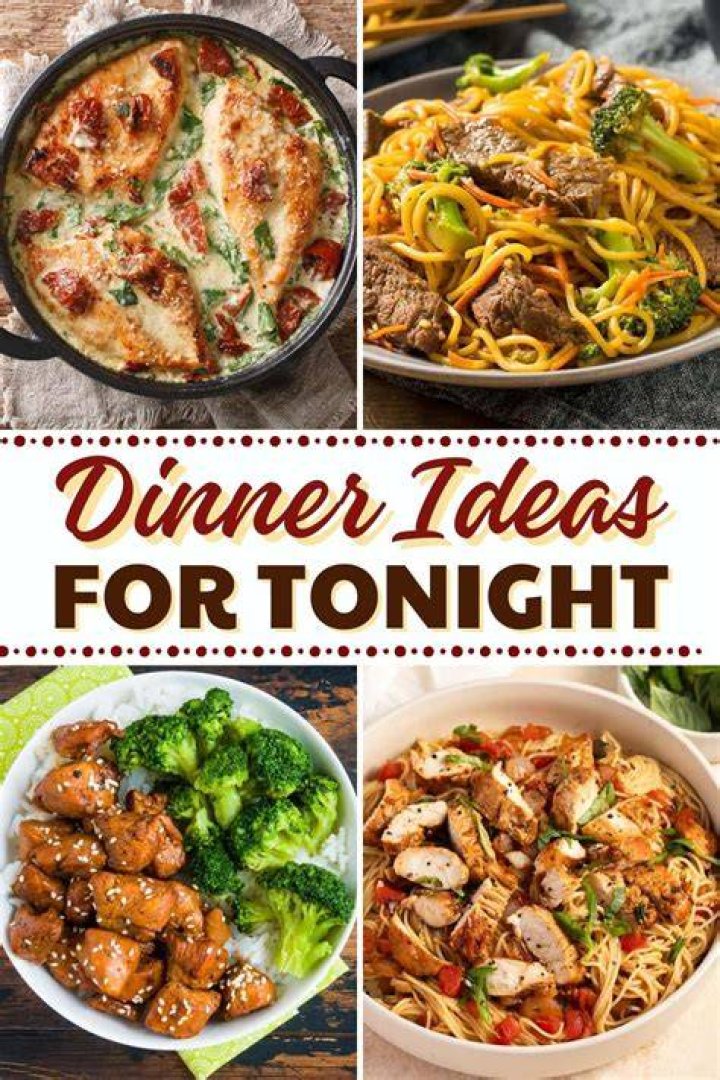 What are some good dinner ideas?