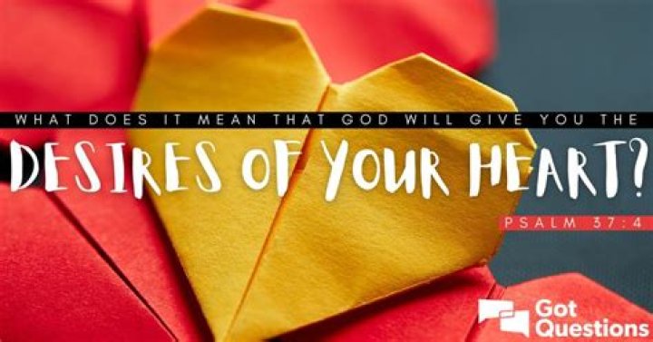 What Bible verse says God will give you the desires of your heart?