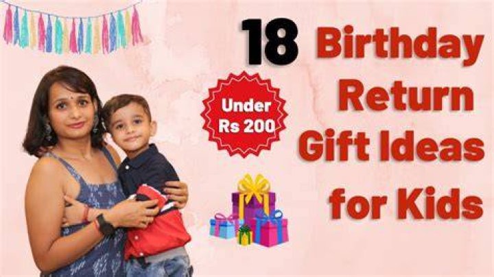 What can I give as a return gift on birthday?