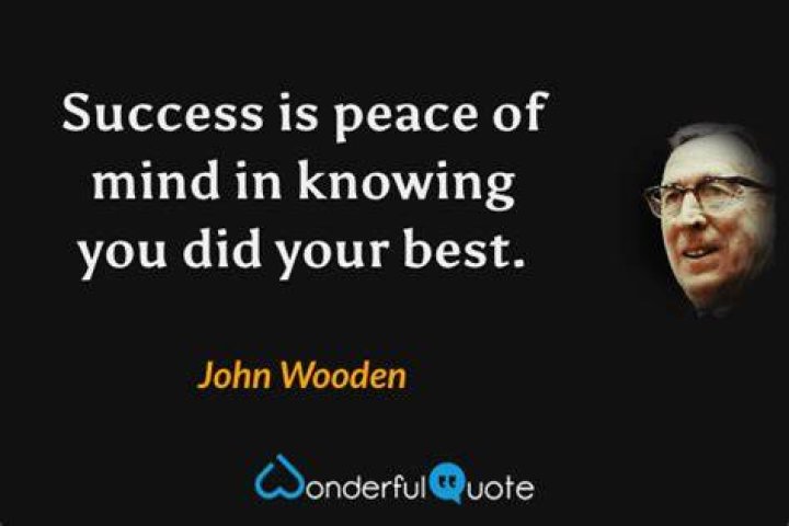 What did John Wooden say?