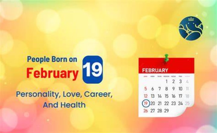 What does it mean if you were born on February 19?