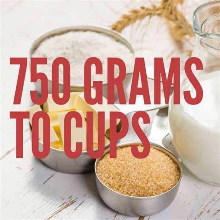 What is 750 grams to cups?