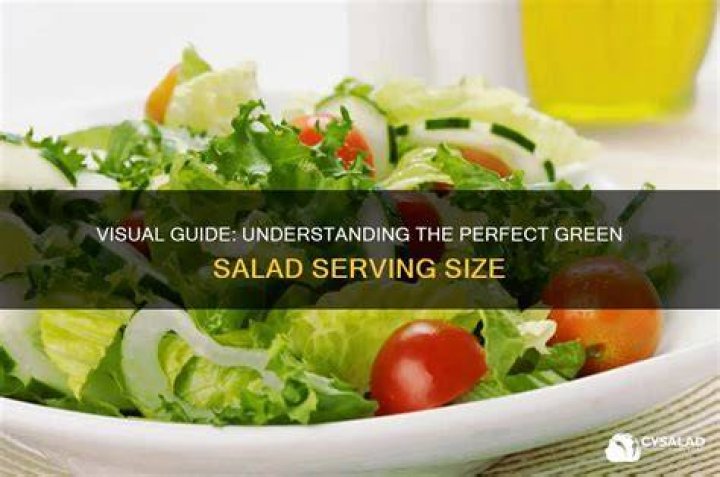 What is a serving size of salad?