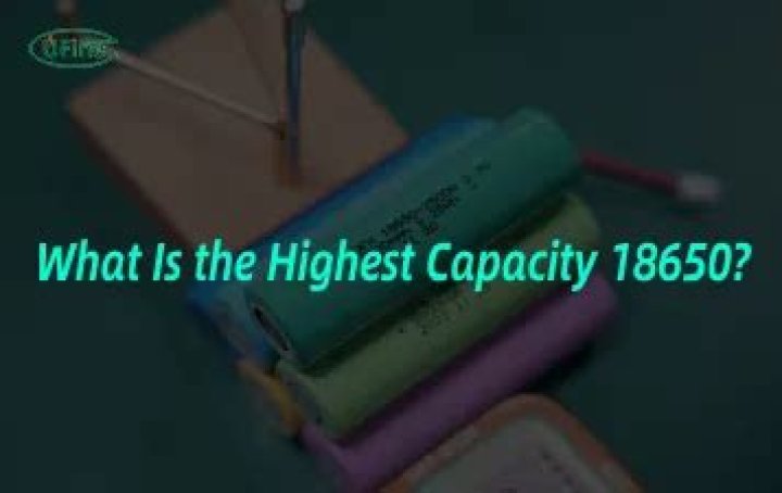 What is the highest capacity 18650 battery?