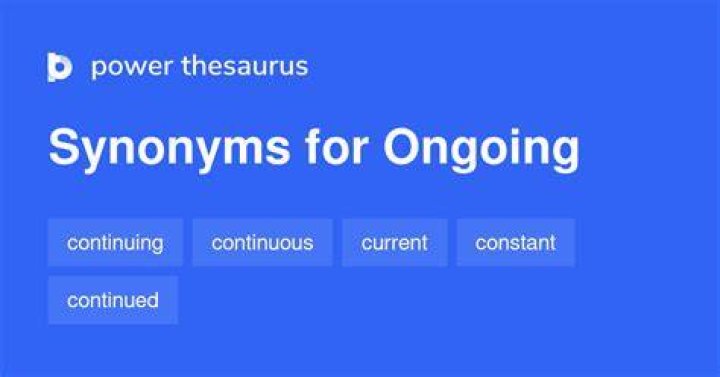 What is the synonym of ongoing?