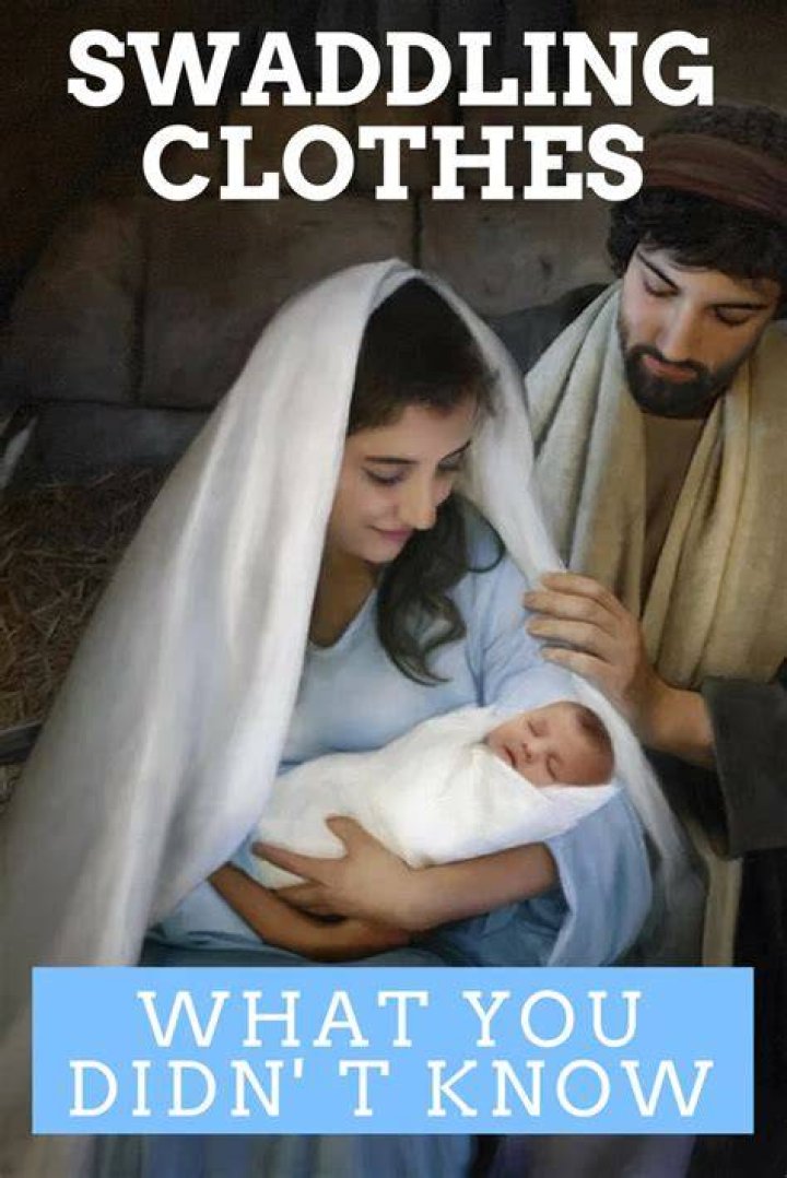 What were swaddling clothes in the Bible?