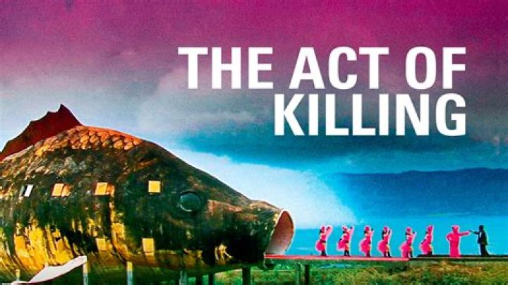 Where can I watch the documentary The act of killing?