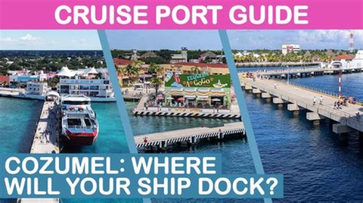 Where do cruise ships dock at Cozumel?