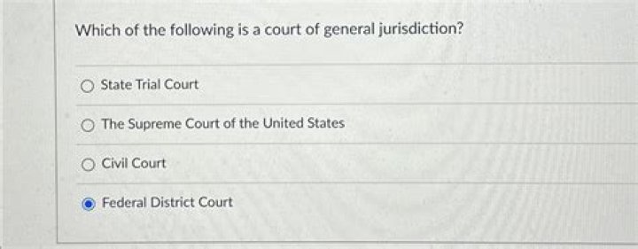 Which of the following is a court of general jurisdiction?